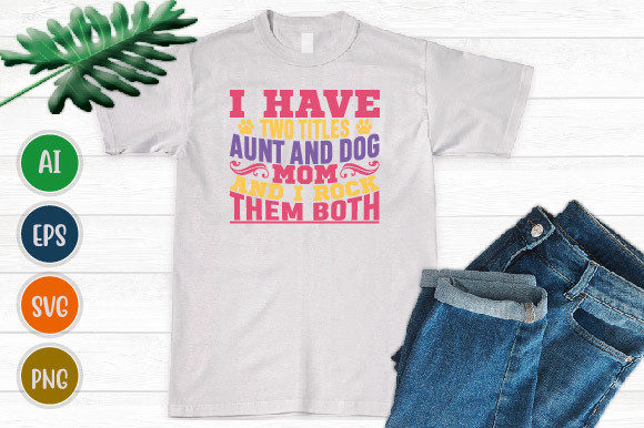 Dog Mom and I Rock Them Both, Dog Gifts