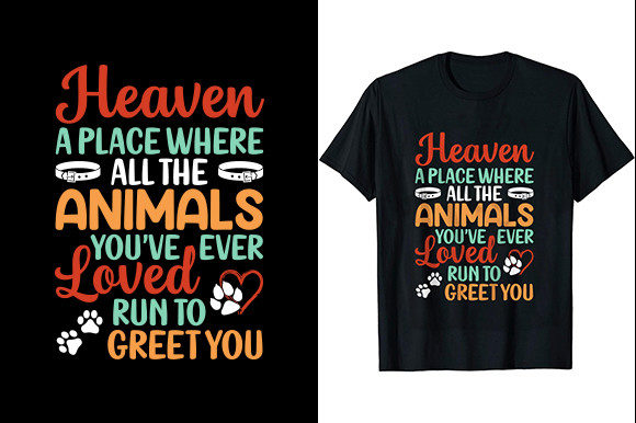 Heaven a Place Where All the Animals You Love
