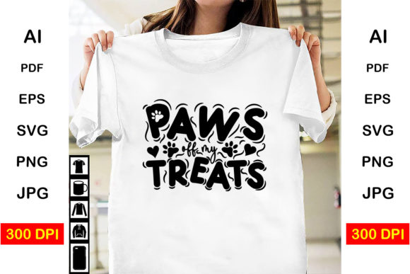 Paws off My Treats T Shirt Design: A Designer's Take