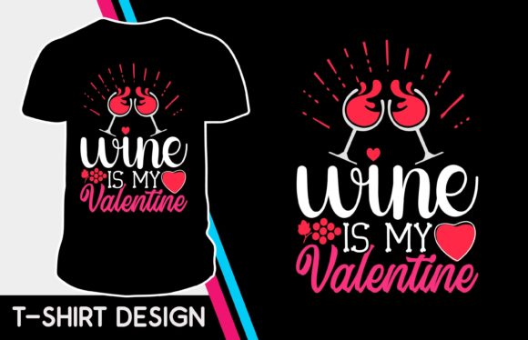 Wine is My Valentine Tshirt Design Review