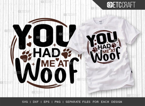 You Had Me at Woof SVG Cut File Review